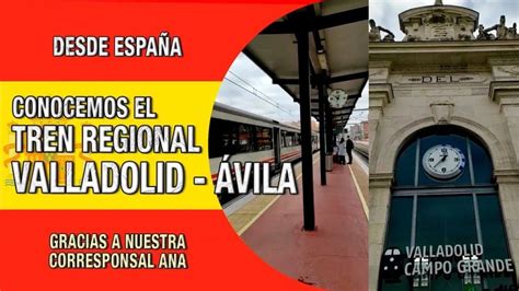 tren valladolid avila|Horarios Trenes Ávila Valladolid